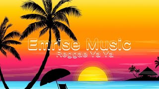 Emrise Music - Reggae Ya Ya