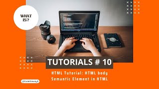 Tutorials #10 : Semantic Tags in HTML| Web Development : #html Tutorial
