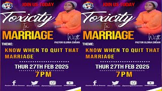 🔴TOXICITY IN MARRIAGE THEME: KNOW WHEN TO QUIT THAT MARRIAGE 27-02-2025