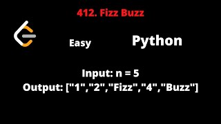 LEETCODE 412 FIZZ BUZZ PYTHON