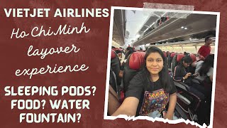 Ho Chi Minh airport layover experience  VietJet airlines | Mumbai to Ho Chi Minh to Sydney