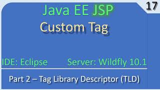 JSP Custom Tag | Part 2/3 Tag Library Descriptor (TLD) | JavaEE JSP Tutorial #17