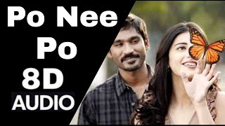 3 - Po Nee Po 8D song | The Pain of Love |Tamil song | Must use headphones 🎧