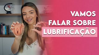 Vamos falar sobre LUBRIFICAÇÃO | Ana Gehring