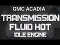 GMC Adadia Trasmission Hot Idle Engine Warning Fix?