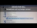 Driver for Dell broadcom ush w/swipe sensor, Latitude E6420, E6410, E6400 Driver for Dell broadcom ush w/swipe sensor, Latitude E6420, E6410, E6400