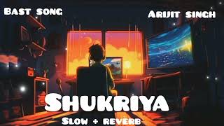 Shukriya [Slowed+Reverb] Arijit Singh, Jubin Nautiyal, KK | Sadak 2 @tseries