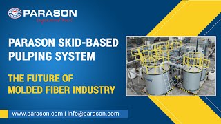 Parason Skid Pulping System | Overview | Molded Fiber