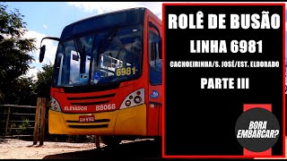 QUASE NO INTERIOR DE MG??? - Linha 6981 - Cachoeirinha/São José/Est. Eldorado (Parte 3) #ROLEDEBUSAO