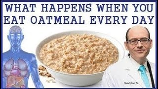 What Happens To Body When You Eat Oatmeal Every Day!