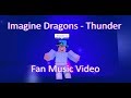 Imagine Dragons - Thunder ~ Short Friends/Fans Roblox Music Video ~