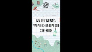 Pronunciation time: Valpolicella Ripasso Superiore