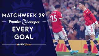 Every Premier League goal from Matchweek 29 (2021-22) | Premier League | NBC Sports