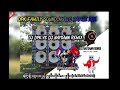 New Dpk family sound music battle mix Dj Dpk Dj NaySann remix #battle_mix