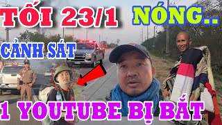 🔴TRỰC TIẾP TỐI 23/1 CÓ BIẾN CĂNG CẢNH SÁT THÁI LAN BẮT 1 YOUTUBE ĐOÀN VĂN BÁU - VỀ MIỀN ĐẤT PHẬT