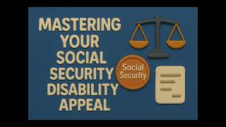 Mastering the Social Security Disability Appeal Process