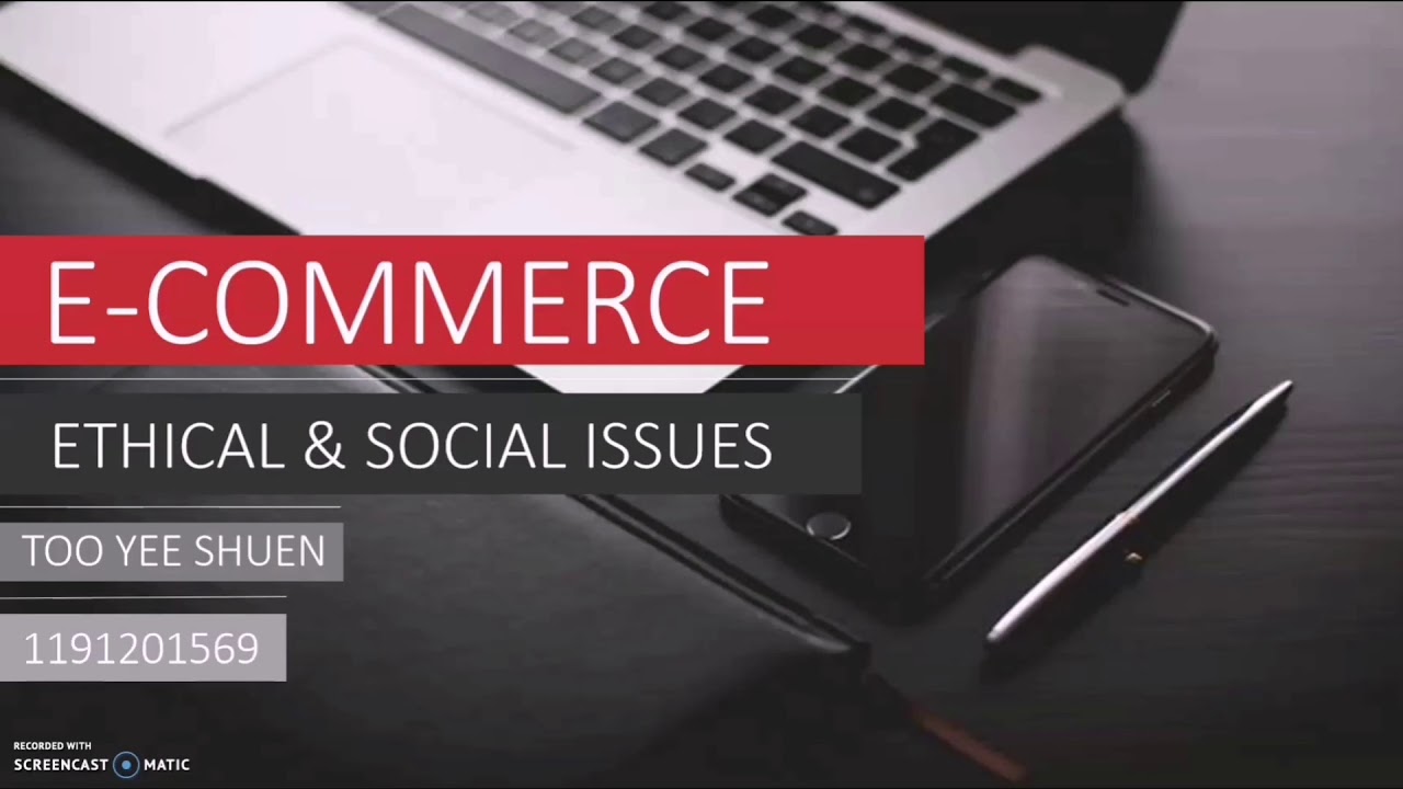 Ethical And Social Issues In E-commerce - YouTube