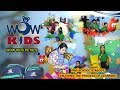 Wow Kids - Pre School & Day Care || Moula - Ali || zoneadds.com