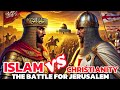 JERUSALEM: Islam VS Christianity VS Jews Battle for JERUSALEM the Holy City | Salahuddin Ayyubi