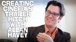 Creating CineFix's TRAILER HITCH With Allan Havey by Jack Perez