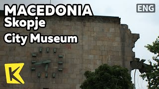 【K】Macedonia Travel-Skopje[마케도니아 여행-스코페]도시박물관, 지진의 흔적/City Museum/Earthquake/Station/Clock/Train