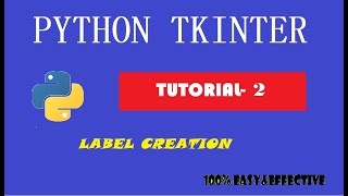 PYTHON TKINTER TUTORIAL | PROGRAM-2 | LABEL CREATION