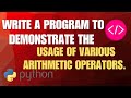 Python Arithmetic Operators Explained with Examples | Python Tutorial for Beginners