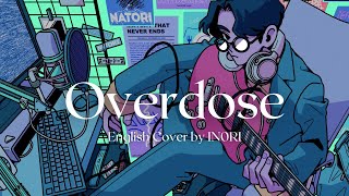 natori Overdose English Female Cover by IN0RI