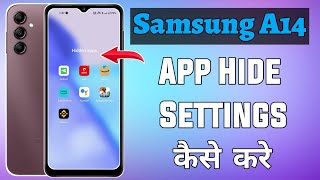 Samsung A14 App hide settings / How to hide apps in Samsung a14 5g