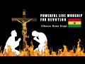 Spirit-filled live Prayer Worship Songs-Foster Light  (5 hours Nonstop)🇬🇭🙏