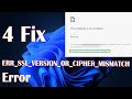 ERR_SSL_VERSION OR Cipher Mismatch Error In Windows 11 - 4 Fix How To