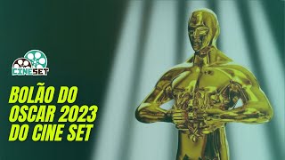 Bolão do Oscar 2023 do Cine Set | Participe e Concorra a Prêmios