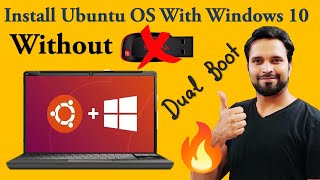 Install Ubuntu OS with Windows 10 Without Pen Drive | Dual Boot Ubuntu and Windows 10