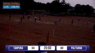 TARPURA VS PALTHANA // TARPURA FOOTBALL TURANAMENT // LIVE ONE CLICK STUDIO // TARPURA SIKAR