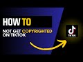 How to not get copyrighted on tiktok (Easy Method)