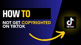 How to not get copyrighted on tiktok (Easy Method)