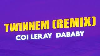Coi Leray - TWINNEM (Remix) ft. DaBaby (Lyrics)