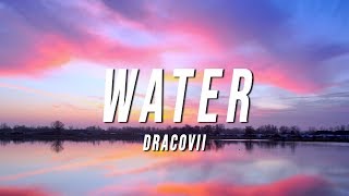 Dracovii - Water (Lyrics)