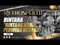 RETROSPEKTIF : BINTARA 