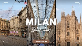 A day in Milan | Duomo di Milano | Galleria Vittorio Emanuele II | Italian History & Culture | Ep 5