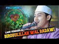 FULL LIRIK BIROSULILLAH WAL BADAWI - LAGU TERBARU HADROH GANDRUNG NABI 2024 full bass