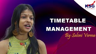 TimeTable Management | Saloni Verma | Toppers meet 2021 | KSG India