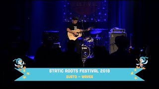 SUSTO  (solo) - Waves (Static Roots Festival 2018)