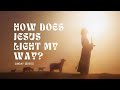 How Does Jesus Light My Way? | 15.09.2024 | Central Christian Church