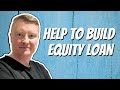 Help to Build Equity Loan [Low Deposit Self Build Scheme] Update December 2021