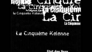 La Cinquième Kolonne - Marche pour ta gueule