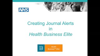 Creating Journal Alerts in Health Business Elite (HBE) (Classic EBSCOhost) - Tutorial