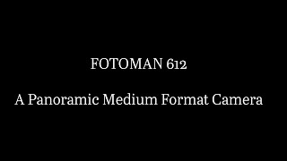 Fotoman 612: The Ultimate Panoramic Film Camera Experience! 📸✨