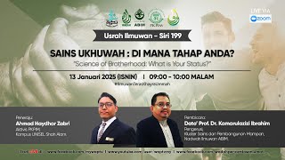 Sains Ukhuwah: Di mana tahap anda? (USRAH ILMUWAN SIRI 199)