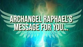 Channeled Messages from Archangel Raphael 💚
